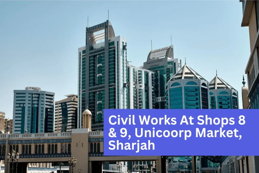 Civil Works At Shops 8 & 9, Unicoorp Market, Sharjah - erts.ae